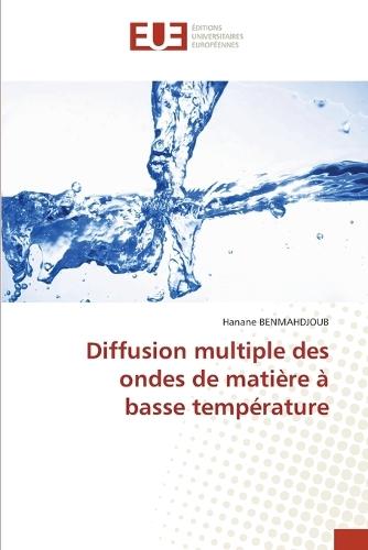 Diffusion multiple des ondes de matière à basse température