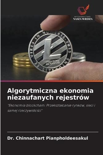 Algorytmiczna ekonomia niezaufanych rejestrów