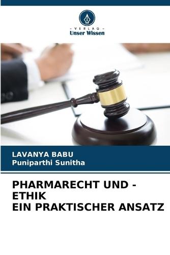 Pharmarecht Und -Ethik Ein Praktischer Ansatz