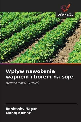 Wplyw nawożenia wapnem i borem na soję