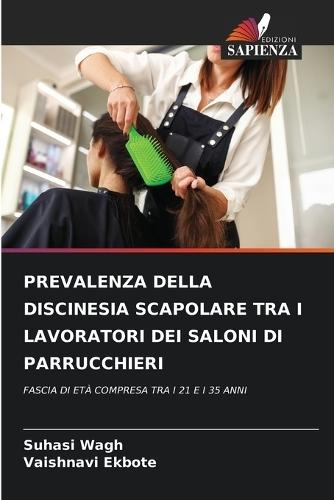 Prevalenza Della Discinesia Scapolare Tra I Lavoratori Dei Saloni Di Parrucchieri