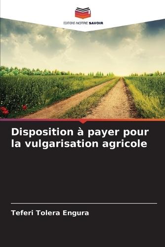 Disposition à payer pour la vulgarisation agricole
