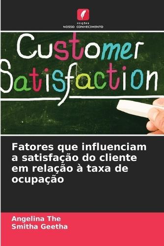 Fatores que influenciam a satisfação do cliente em relação à taxa de ocupação
