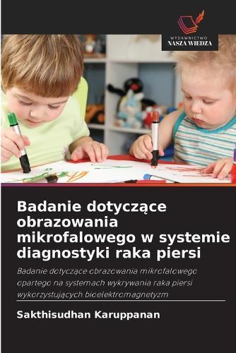 Badanie dotyczące obrazowania mikrofalowego w systemie diagnostyki raka piersi