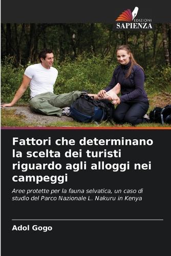 Fattori che determinano la scelta dei turisti riguardo agli alloggi nei campeggi