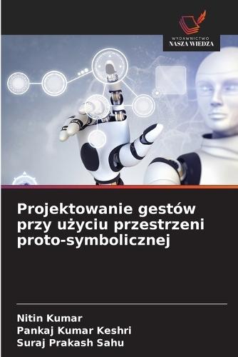 Projektowanie gestów przy użyciu przestrzeni proto-symbolicznej