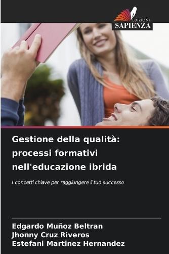 Gestione della qualità: processi formativi nell'educazione ibrida