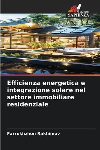 Efficienza energetica e integrazione solare nel settore immobiliare residenziale