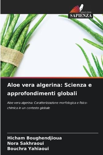Aloe vera algerina: Scienza e approfondimenti globali