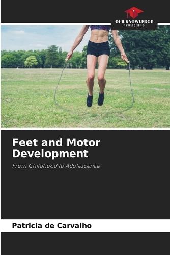 Feet and Motor Development