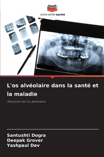 L'os alvéolaire dans la santé et la maladie