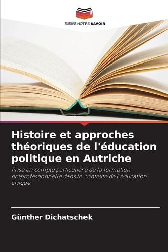 Histoire et approches théoriques de l'éducation politique en Autriche