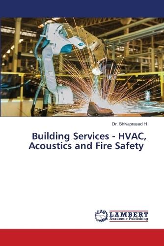 Building Services - HVAC, Acoustics and Fire Safety