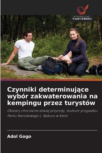 Czynniki determinujące wybór zakwaterowania na kempingu przez turystów