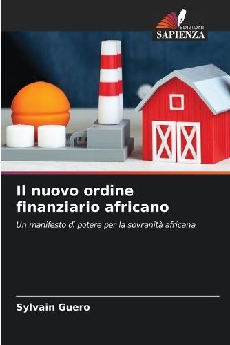 Il nuovo ordine finanziario africano