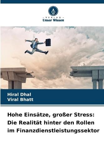 Hohe Einsätze, großer Stress: Die Realität hinter den Rollen im Finanzdienstleistungssektor