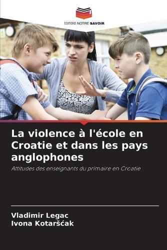 La violence à l'école en Croatie et dans les pays anglophones