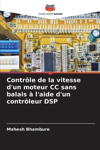 Contrôle de la vitesse d'un moteur CC sans balais à l'aide d'un contrôleur DSP