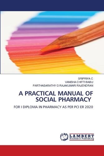 A Practical Manual of Social Pharmacy
