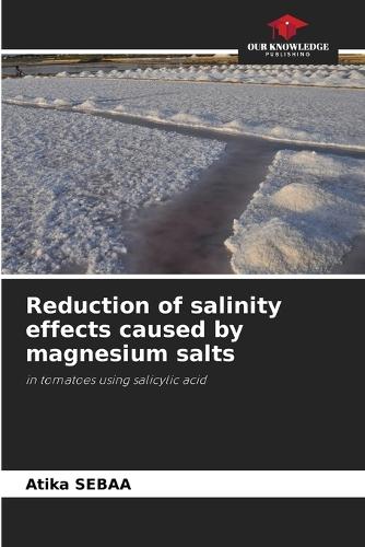 Reduction of salinity effects caused by magnesium salts