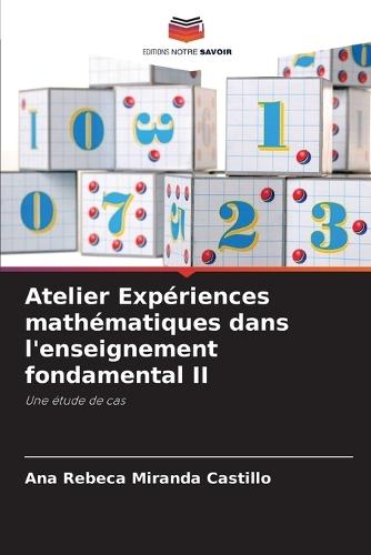 Atelier Expériences mathématiques dans l'enseignement fondamental II