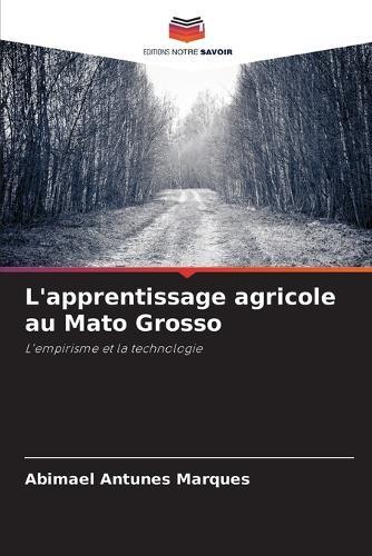 L'apprentissage agricole au Mato Grosso