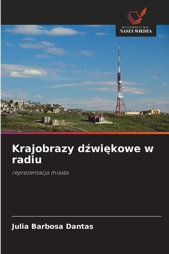 Krajobrazy dźwiękowe w radiu
