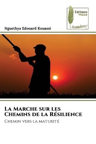 La Marche sur les Chemins de la Résilience