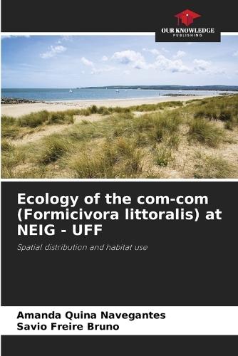 Ecology of the com-com (Formicivora littoralis) at NEIG - UFF