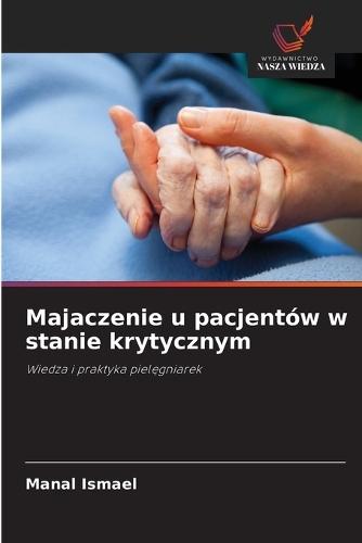 Majaczenie u pacjentów w stanie krytycznym