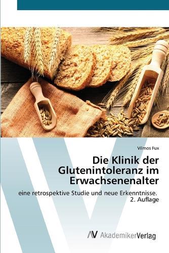 Die Klinik der Glutenintoleranz im Erwachsenenalter