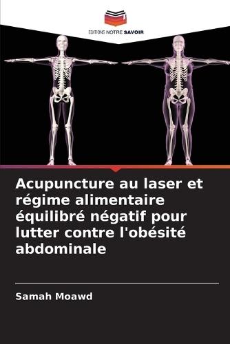 Acupuncture au laser et régime alimentaire équilibré négatif pour lutter contre l'obésité abdominale