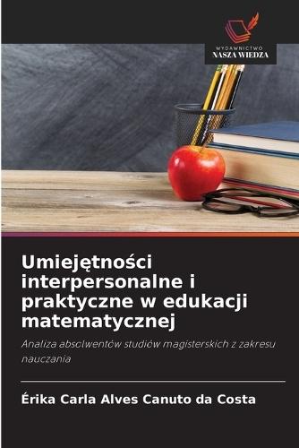 Umiejętności interpersonalne i praktyczne w edukacji matematycznej