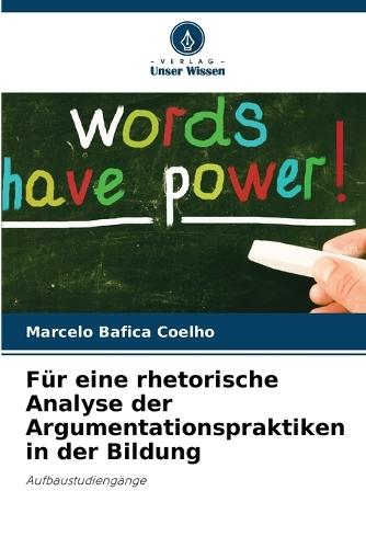 Für eine rhetorische Analyse der Argumentationspraktiken in der Bildung