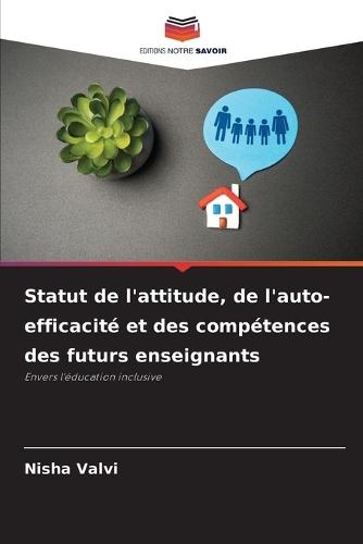 Statut de l'attitude, de l'auto-efficacité et des compétences des futurs enseignants
