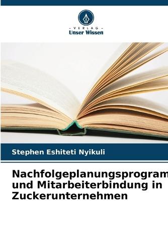 Nachfolgeplanungsprogramme und Mitarbeiterbindung in Zuckerunternehmen