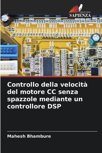 Controllo della velocità del motore CC senza spazzole mediante un controllore DSP