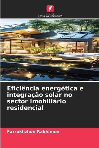 Eficiência energética e integração solar no sector imobiliário residencial