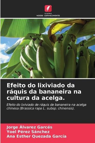 Efeito do lixiviado da ráquis da bananeira na cultura da acelga.