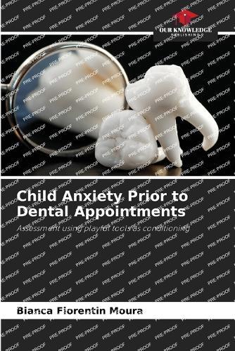 Child Anxiety Prior to Dental Appointments