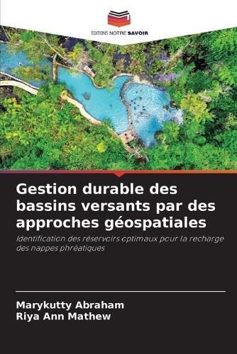 Gestion durable des bassins versants par des approches géospatiales