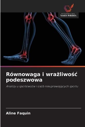 Równowaga i wrażliwośc podeszwowa