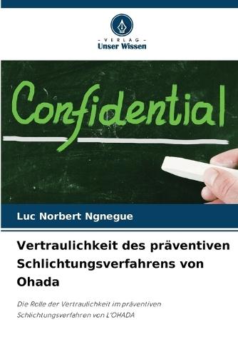 Vertraulichkeit des präventiven Schlichtungsverfahrens von Ohada