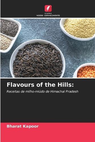 Flavours of the Hills