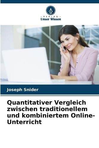 Quantitativer Vergleich zwischen traditionellem und kombiniertem Online-Unterricht