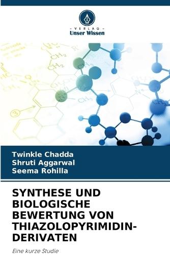 Synthese Und Biologische Bewertung Von Thiazolopyrimidin-Derivaten