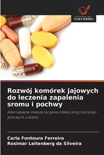 Rozwój komórek jajowych do leczenia zapalenia sromu i pochwy