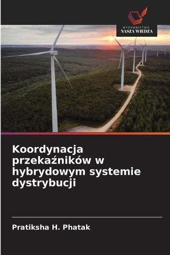 Koordynacja przekaźników w hybrydowym systemie dystrybucji