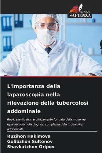 L'importanza della laparoscopia nella rilevazione della tubercolosi addominale