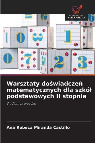 Warsztaty doświadczeń matematycznych dla szkól podstawowych II stopnia